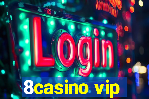 8casino vip